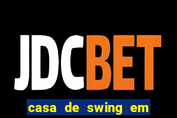 casa de swing em porto seguro